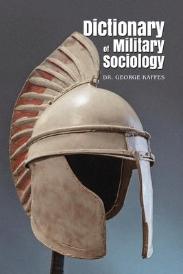 Dictionary of Military Sociology Paperback Dorrance Publishing Co.