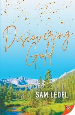 Discovering Gold by Ledel, Sam