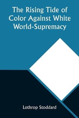 The Rising Tide of Color Against White World-Supremacy Paperback Alpha Edition