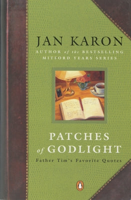 Patches of Godlight: Father Tim's Favorite Quotes Paperback Penguin Publishing Group