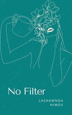 No Filter Paperback Bookleaf Publishing