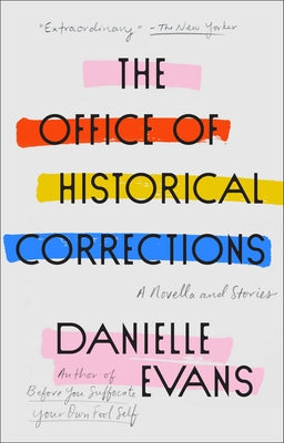 The Office of Historical Corrections: A Novella and Stories Paperback Riverhead Books