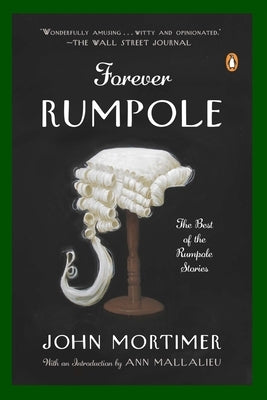 Paperback of Forever Rumpole: The Best of the Rumpole Stories by Penguin Books, featuring the book cover with title and author details.
