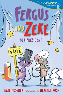 Fergus and Zeke for President Paperback Candlewick Press (MA)