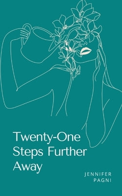 Twenty-One Steps Further Away Paperback Bookleaf Publishing