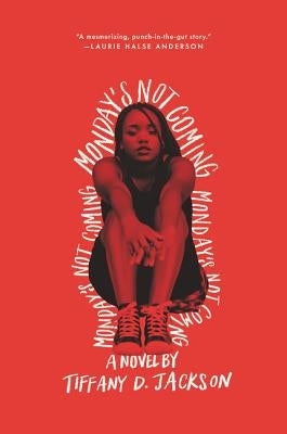 Paperback of "Monday's Not Coming" by Quill Tree Books showing the book cover with title and author details.