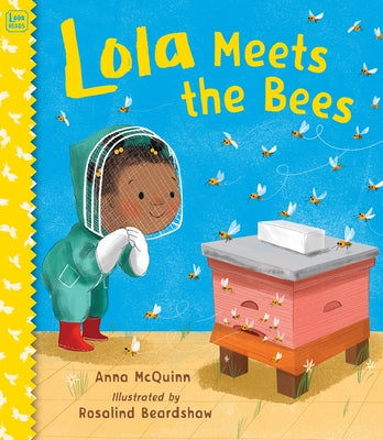 Lola Meets the Bees Paperback Charlesbridge Publishing
