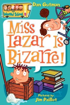 Paperback of My Weird School #9: Miss Lazar Is Bizarre! by HarperCollins, featuring colorful book cover with playful cartoon illustrations.