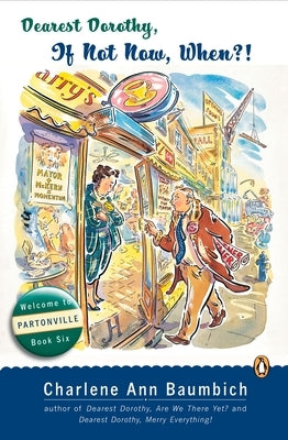 Paperback book titled "Dearest Dorothy, If Not Now, When?: Welcome to Partonville" by Penguin Books, featuring colorful cover art.