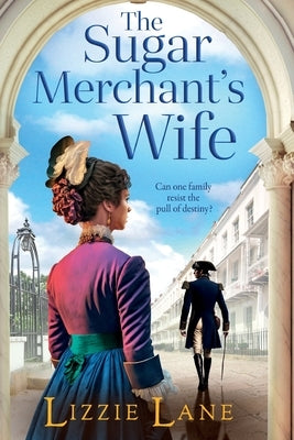 Paperback of The Sugar Merchant's Wife by Boldwood Books Ltd, featuring a cover with vintage-style artwork and floral accents.