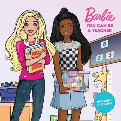 Barbie: You Can Be a Teacher Paperback Mattel