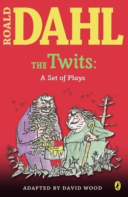 The Twits: A Set of Plays Paperback Viking Books for Young Readers