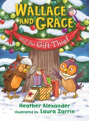 Wallace and Grace and the Gift Thief Paperback Bloomsbury Publishing PLC