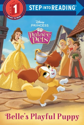 Belle's Playful Puppy (Disney Princess: Palace Pets) Paperback Random House Disney