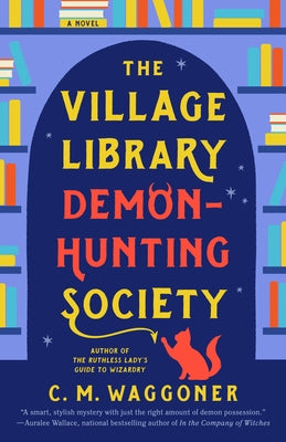 Paperback of The Village Library Demon-Hunting Society by Ace Books featuring a cover illustration of a fantasy library scene.