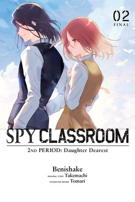 Spy Classroom 2nd Period: Daughter Dearest, Vol. 2 (Manga) by Takemachi