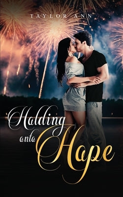 Holding Onto Hope Paperback Taylor Ann