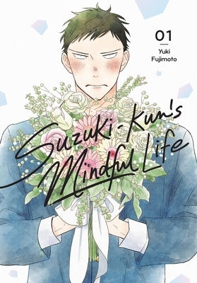 Paperback of Suzuki-Kun's Mindful Life, Vol. 1 by Yen Press, featuring the cover illustration with Japanese manga art.