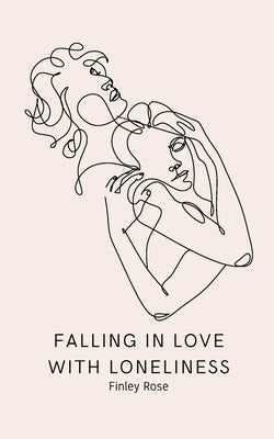 Falling in Love with Loneliness Paperback Bookleaf Publishing