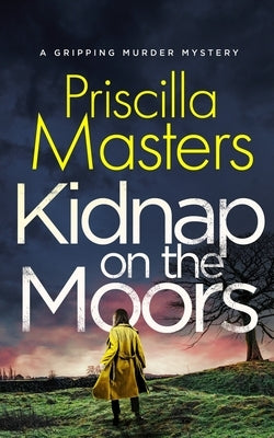 KIDNAP ON THE MOORS a gripping murder mystery Paperback Joffe Books