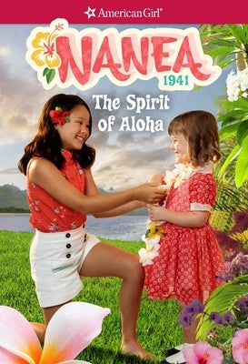 Nanea: The Spirit of Aloha by Larson, Kirby