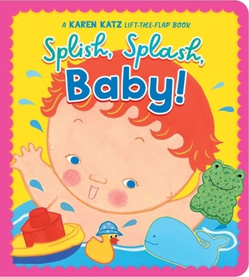 Colorful page from Little Simon's "Splish, Splash, Baby!" lift-the-flap board book showing playful baby and water scenes.