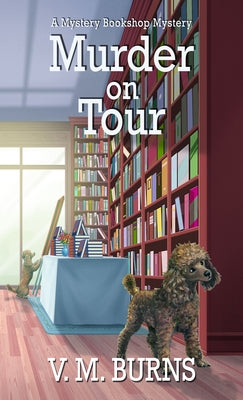 Murder on Tour by Burns, V. M.
