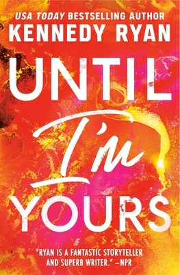 Paperback of "Until I'm Yours" by Forever, featuring the book cover with a romantic design and title on the front.