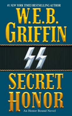 Secret Honor by Griffin, W. E. B.