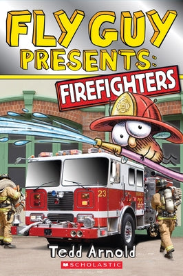 Paperback Scholastic Reference Fly Guy Presents Firefighters book featuring colorful firefighter illustrations on the cover.