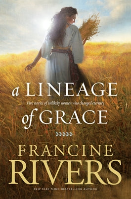 Paperback of A Lineage of Grace by Tyndale Fiction, featuring a cover with elegant design and book title in a classic style.