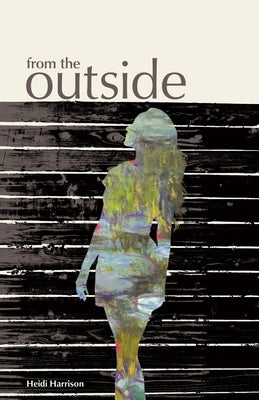 From the Outside Paperback Emerald House Publishing