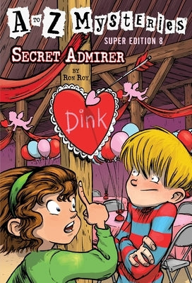 Paperback of A to Z Mysteries Super Edition #8: Secret Admirer by Random House Children's Books, featuring colorful book cover art.
