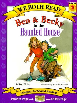 Paperback of We Both Read-Ben and Becky in the Haunted House by Treasure Bay, featuring colorful illustrated cover.