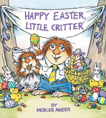 Happy Easter, Little Critter Board Book Random House Books for Young Readers