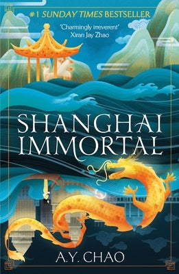 Shanghai Immortal: A Richly Told Debut Fantasy Novel Set in Jazz Age Shanghai Paperback Hodder & Stoughton