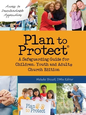 Plan to Protect(R): A Safeguarding Guide for Children, Youth and Adults, Church Edition (Canadian) Paperback Word Alive Press
