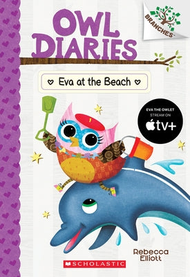 Eva at the Beach: A Branches Book (Owl Diaries #14): Volume 14 Paperback Scholastic Inc.