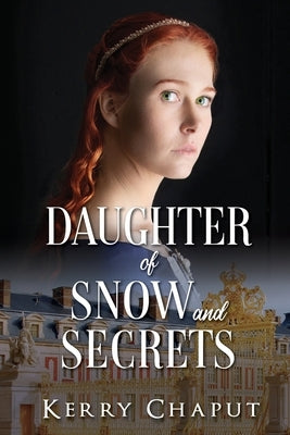 Daughter of Snow and Secrets Paperback Black Rose Writing