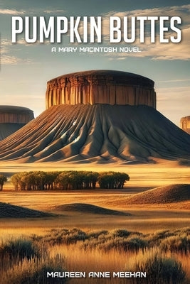 Pumpkin Buttes Paperback Maureen Meehan