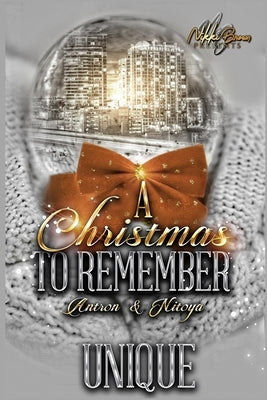A Christmas To Remember: Antron & Nitoya Paperback Independently Published