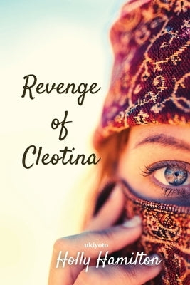 Revenge of Cleotina Paperback Ukiyoto Publishing