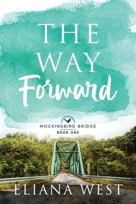 The Way Forward: Volume 1 Paperback Second Press