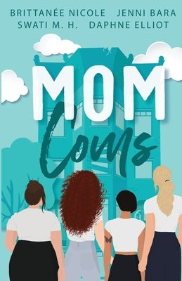 Mom Coms by Bara, Jenni