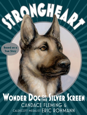 Paperback of Strongheart: Wonder Dog of the Silver Screen by Yearling Books, featuring a vintage-style book cover illustration.
