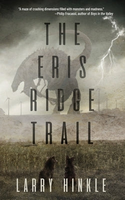 The Eris Ridge Trail by Hinkle, Larry
