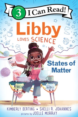 Paperback of Libby Loves Science: States of Matter by Greenwillow Books, featuring colorful illustrations on the cover.