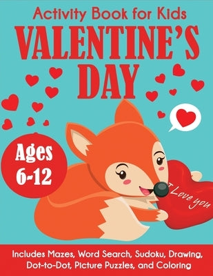 Valentine's Day Activity Book for Kids by Blue Wave Press