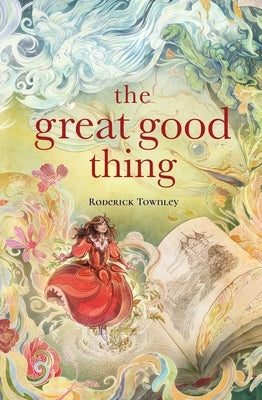 Paperback of The Great Good Thing by Atheneum Books for Young Readers, showing the book cover with colorful illustrations.
