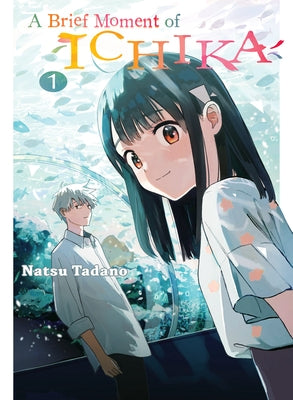 A Brief Moment of Ichika 1 Paperback Kodansha USA Publishing LLC